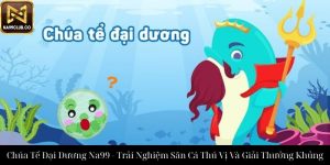Tỷ Phú Đại Dương Na99 Chinh Phục Thách Thức Đại Dương